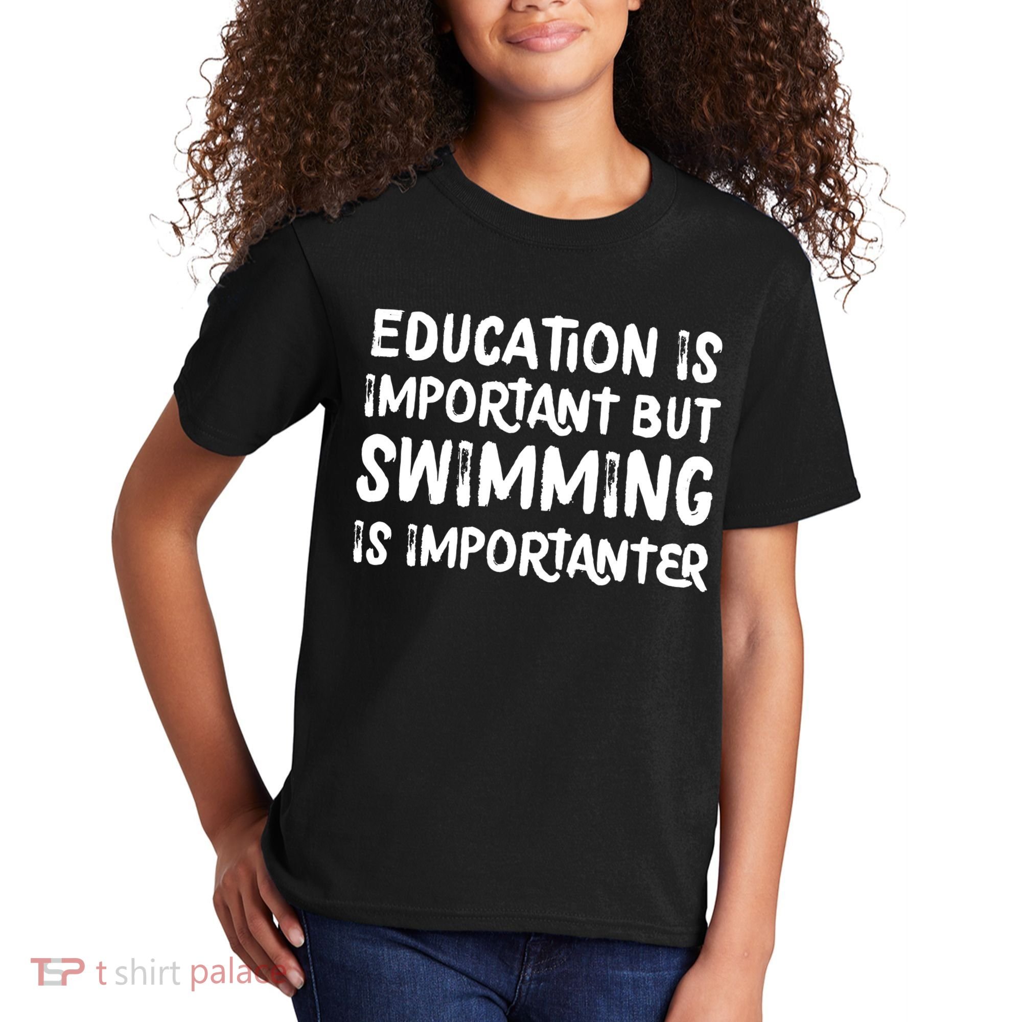 Education Is Important But Swimming Is Importanter Kids T-Shirt