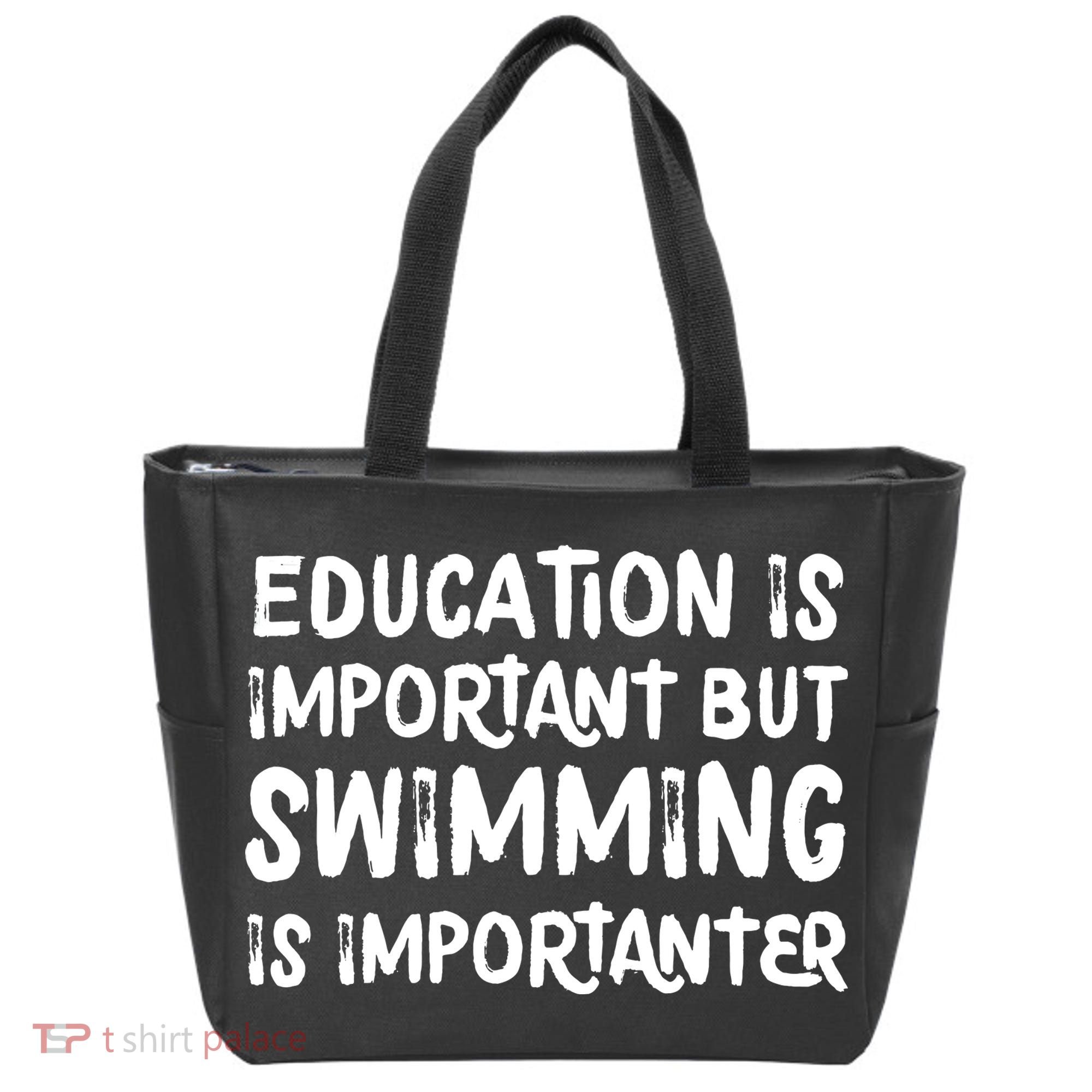 Education Is Important But Swimming Is Importanter Tote Bag
