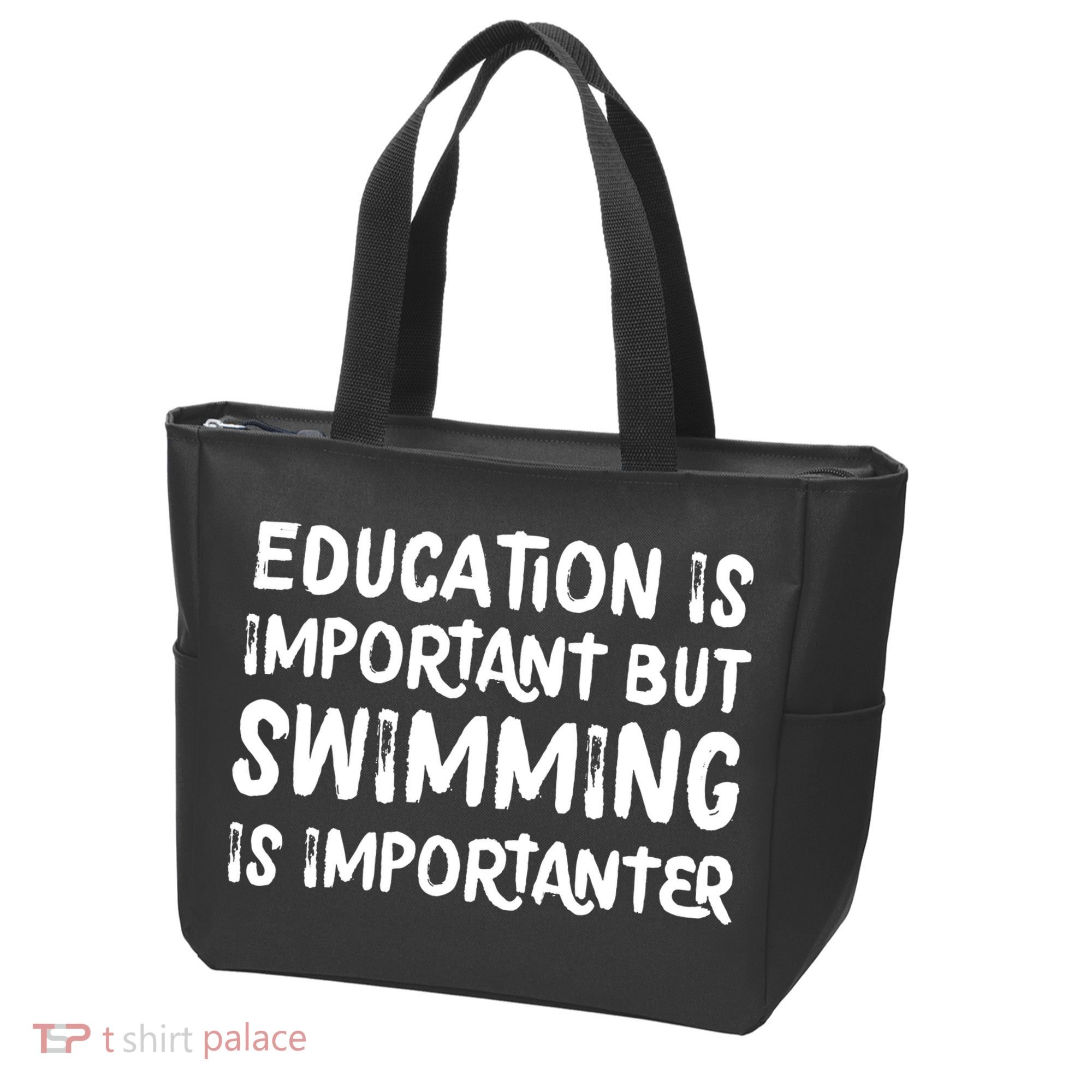 Education Is Important But Swimming Is Importanter Tote Bag