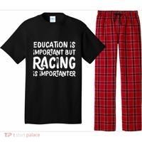 Education Is Important But Racing Is Importanter Race Car Pajama Set thumb 0
