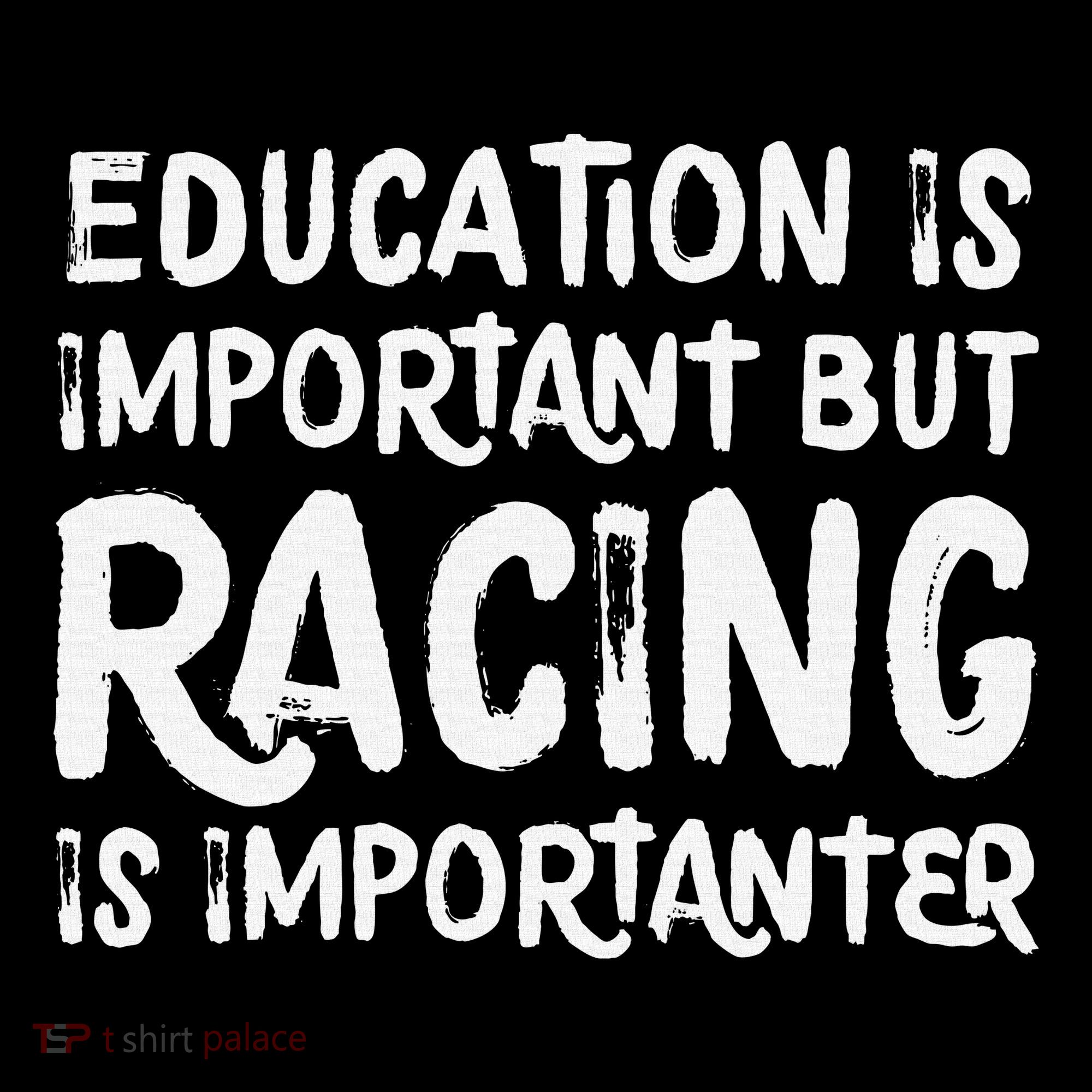 Education Is Important But Racing Is Importanter Race Car Women's Hoodie