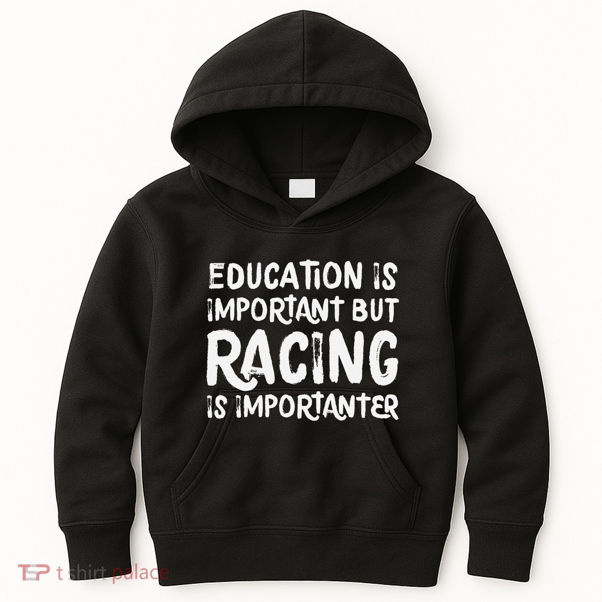 Education Is Important But Racing Is Importanter Race Car Kids Hoodie