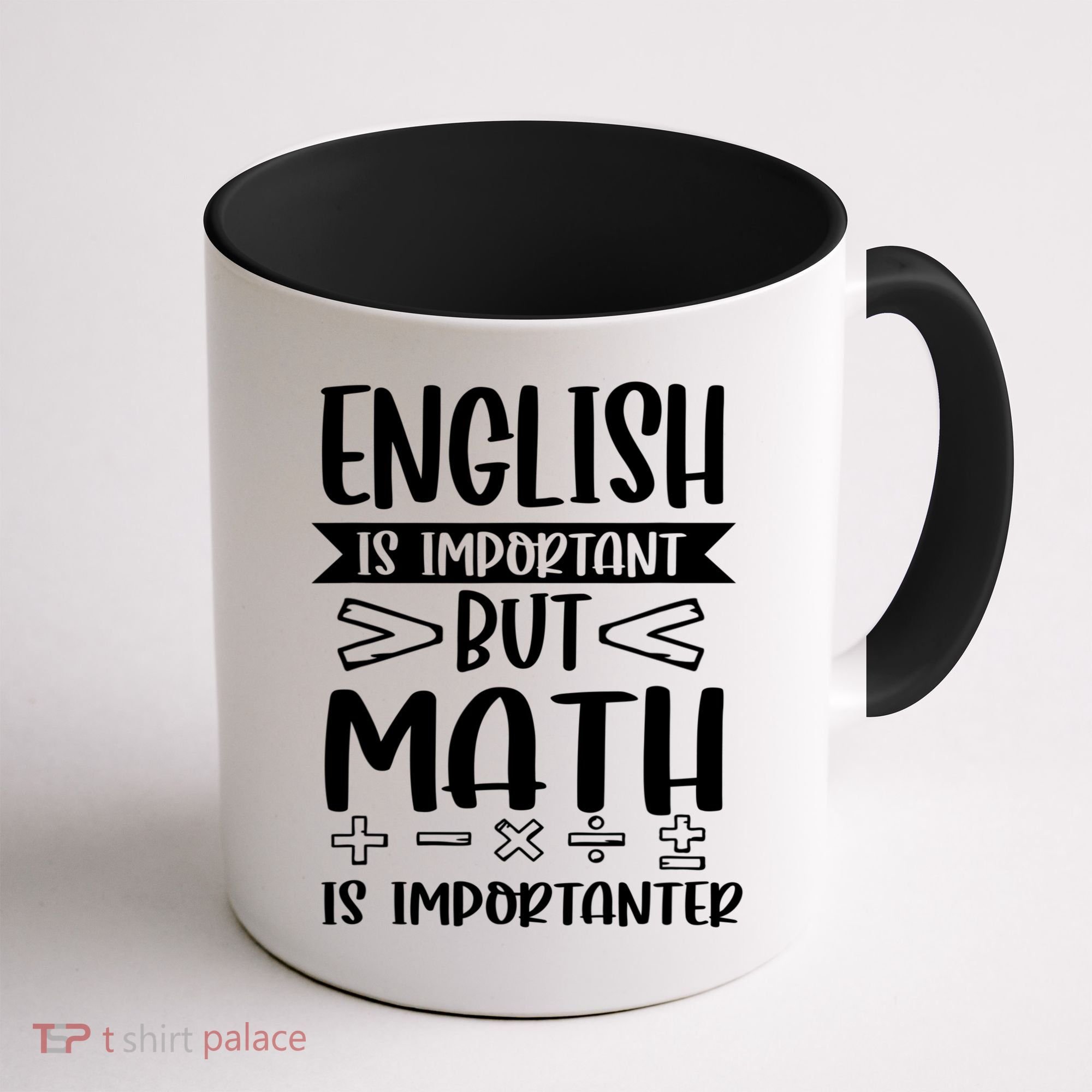 English Is Important But Math Is Importanter Coffee Mug