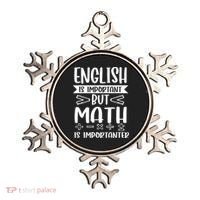 English Is Important But Math Is Importanter Ornament thumb 0