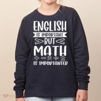 English Is Important But Math Is Importanter Women's Sweatshirt thumb 0