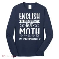 English Is Important But Math Is Importanter Long Sleeve Shirt thumb 0