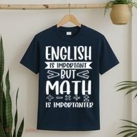 English Is Important But Math Is Importanter T-Shirt thumb 2
