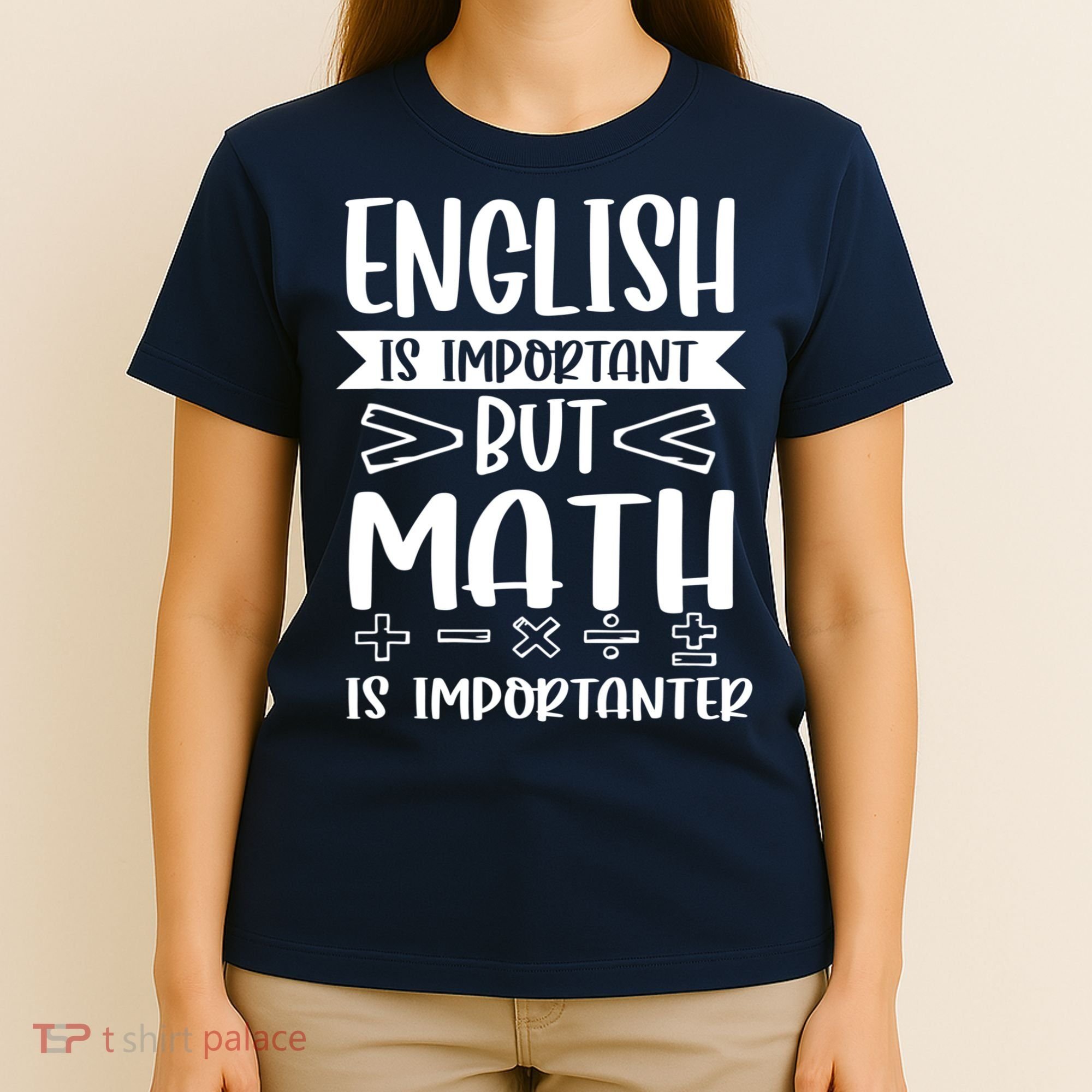English Is Important But Math Is Importanter T-Shirt