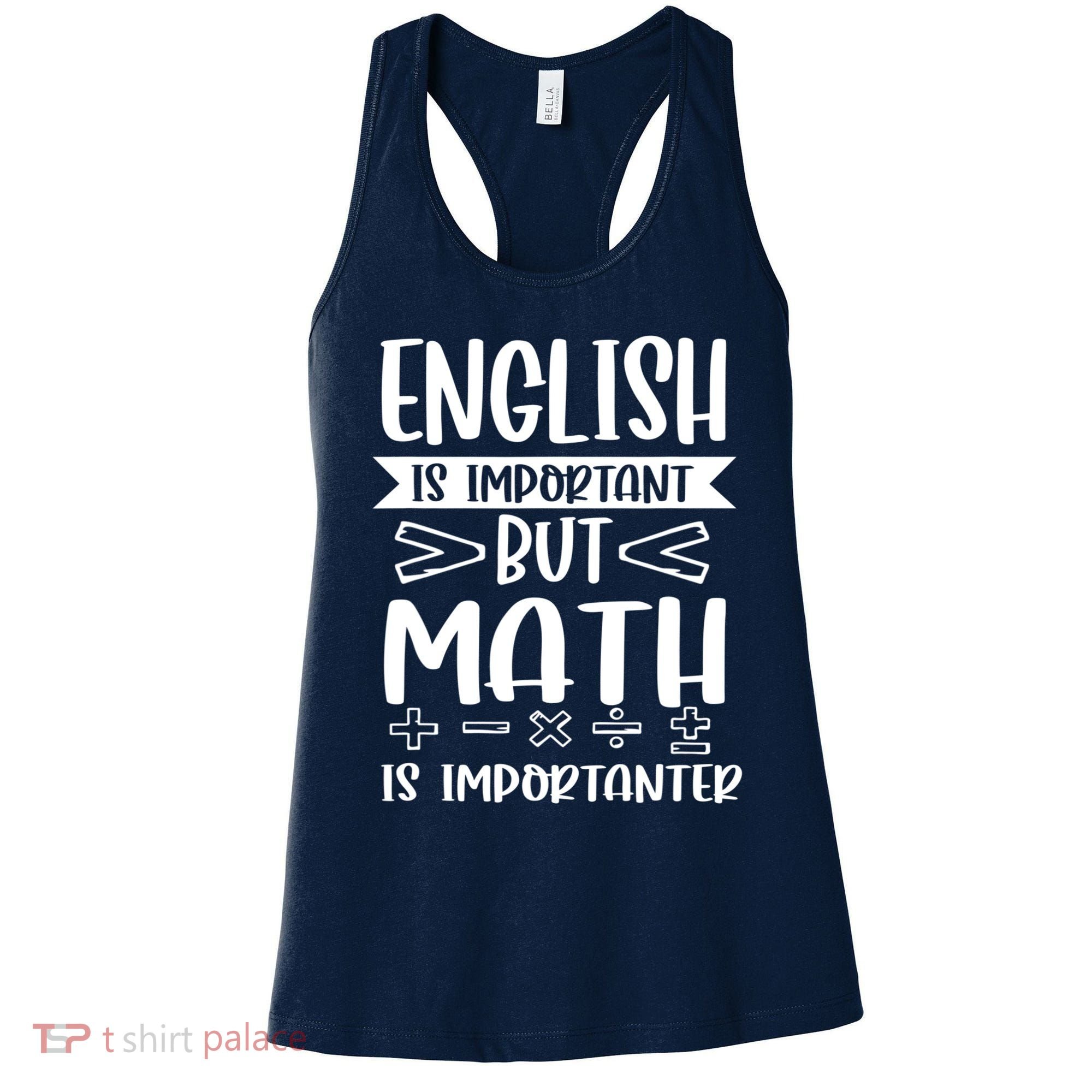 English Is Important But Math Is Importanter Women's Tank Top