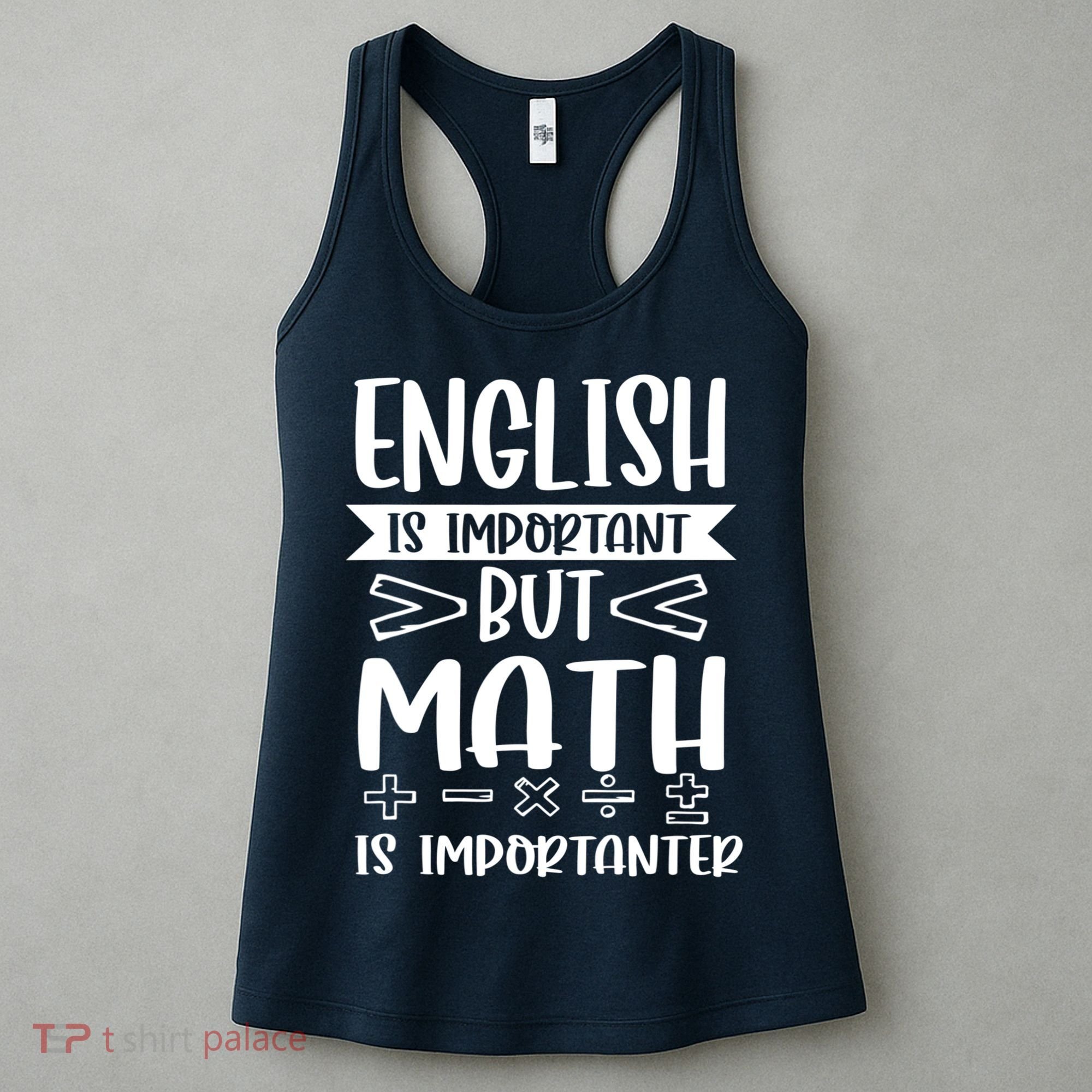English Is Important But Math Is Importanter Women's Tank Top