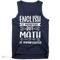 English Is Important But Math Is Importanter Tank Top thumb 0