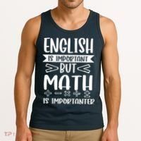 English Is Important But Math Is Importanter Tank Top thumb 3