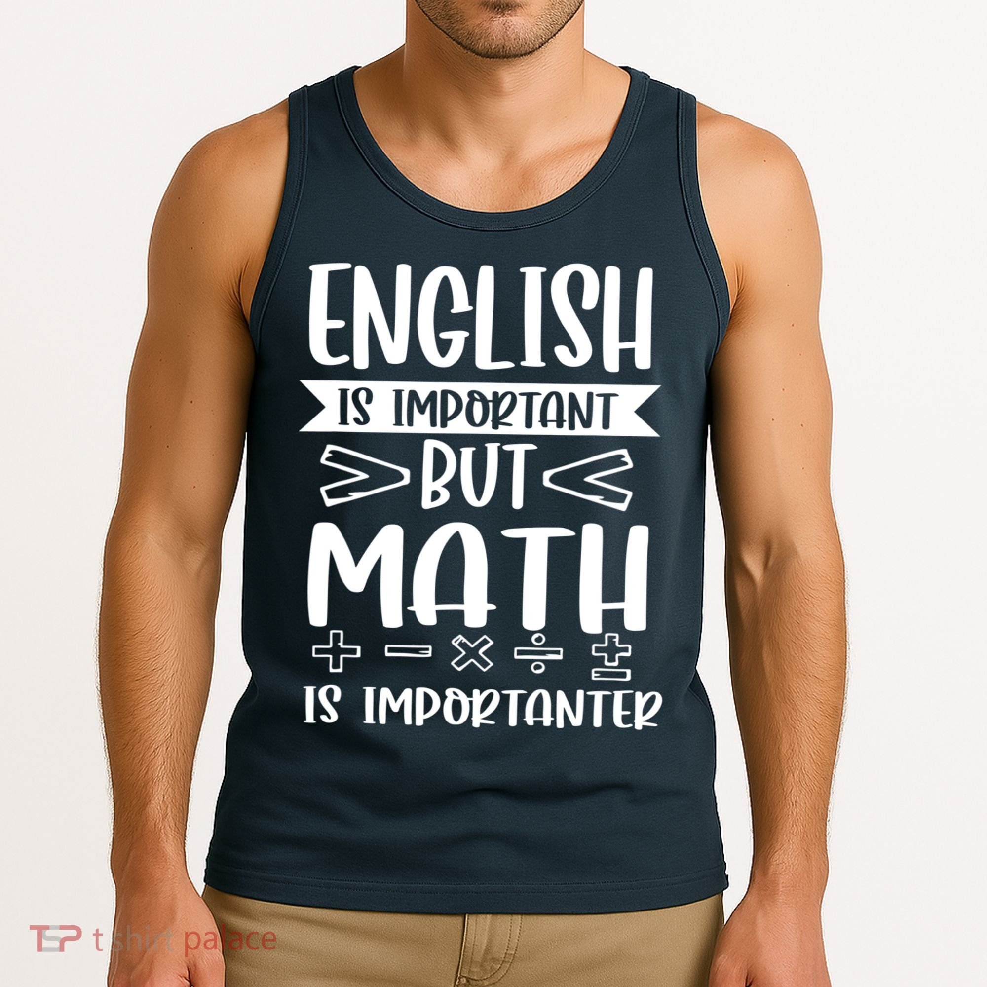 English Is Important But Math Is Importanter Tank Top