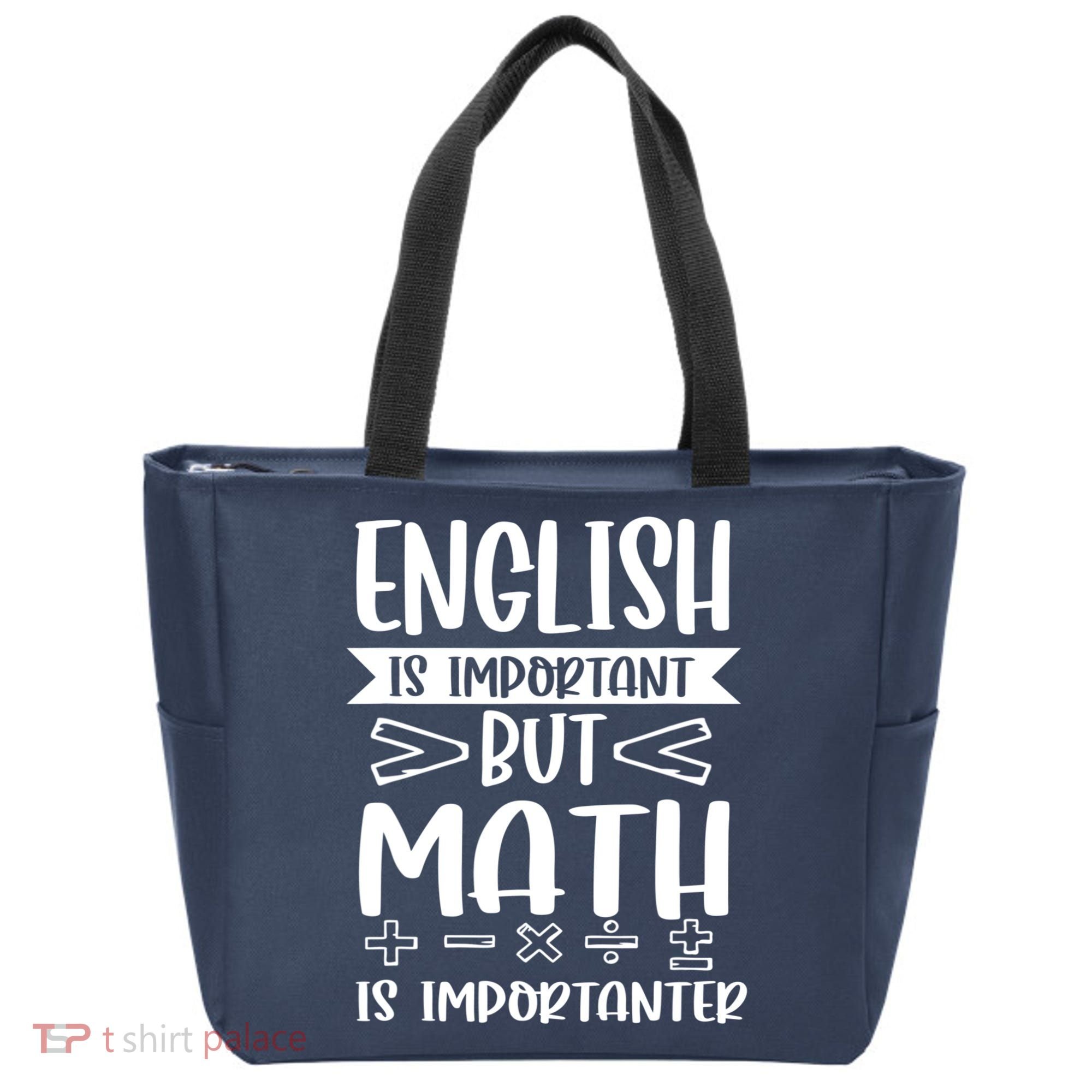 English Is Important But Math Is Importanter Tote Bag