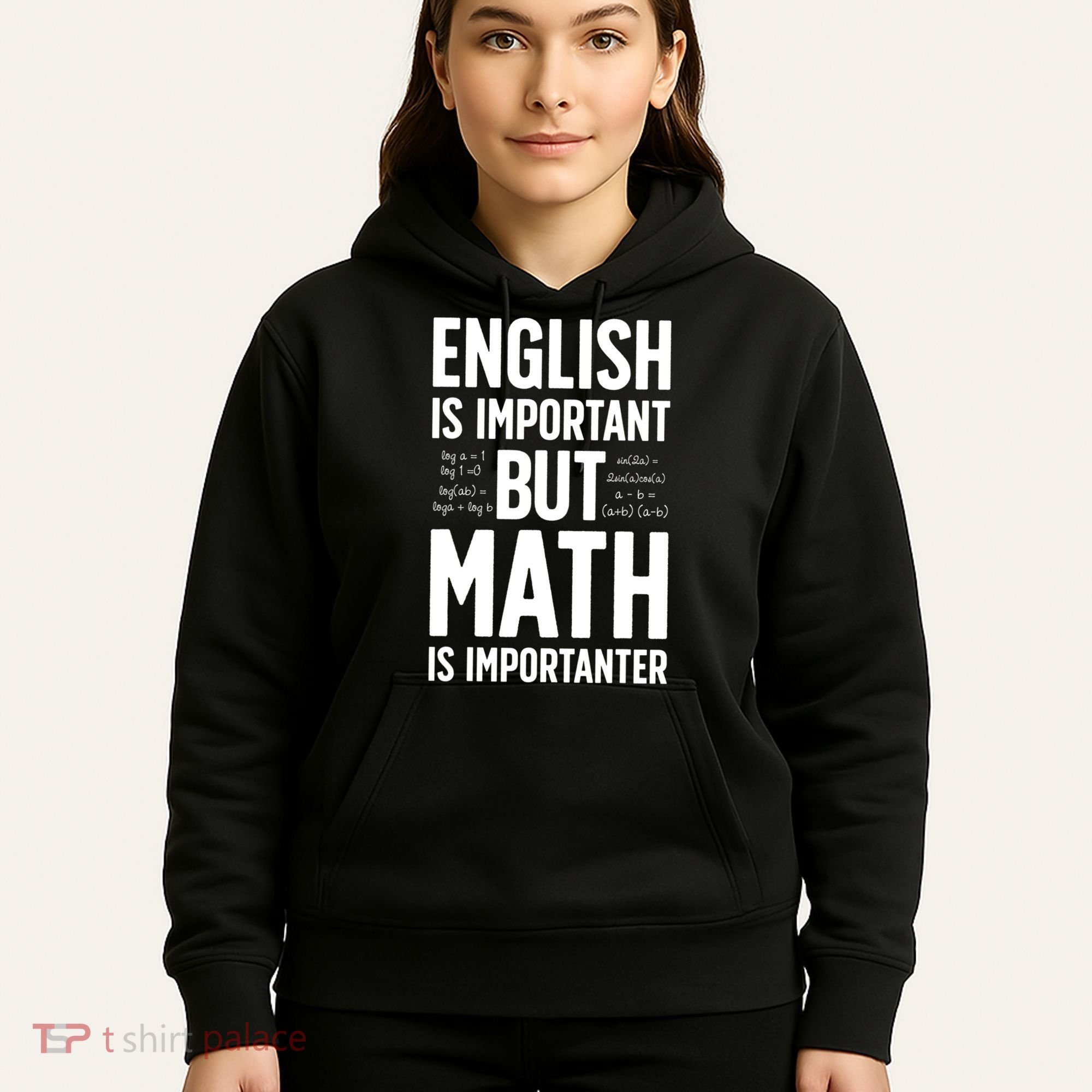 English Is Important But Math Is Importanter Hoodie