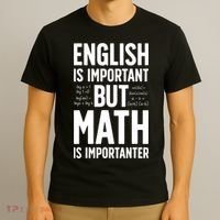 English Is Important But Math Is Importanter T-Shirt thumb 3