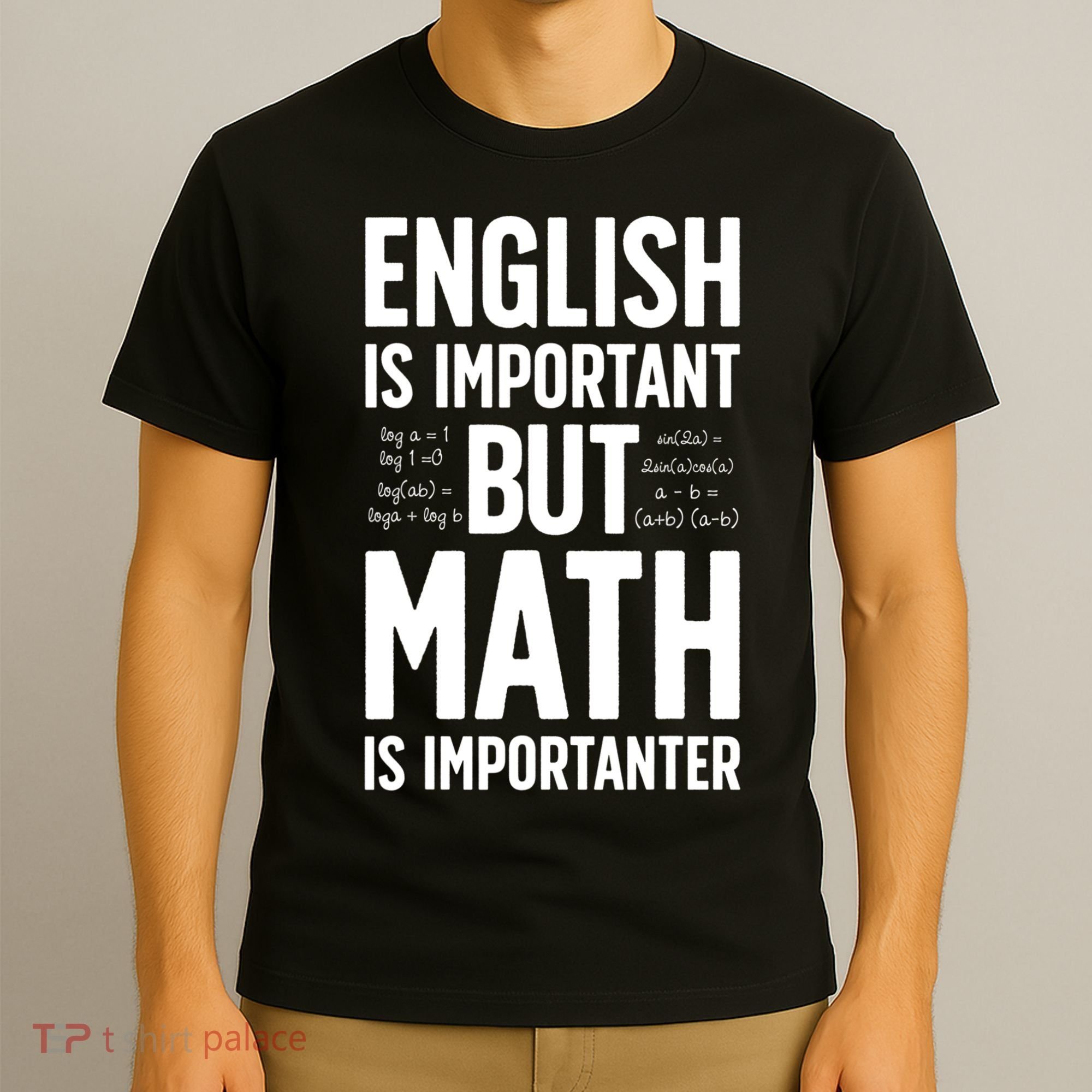 English Is Important But Math Is Importanter T-Shirt