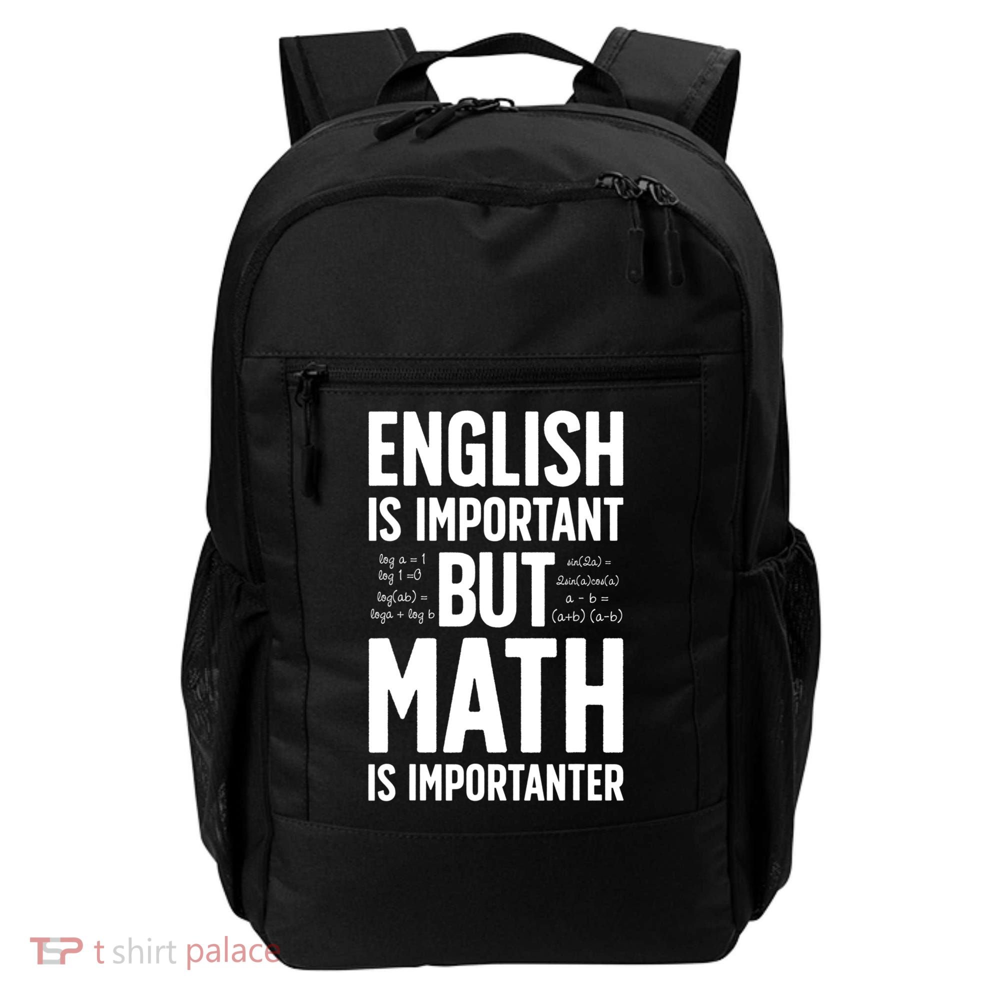English Is Important But Math Is Importanter Backpack