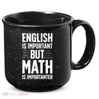 English Is Important But Math Is Importanter 15oz Campfire Ceramic Mug thumb 0