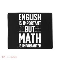 English Is Important But Math Is Importanter Mousepad thumb 0