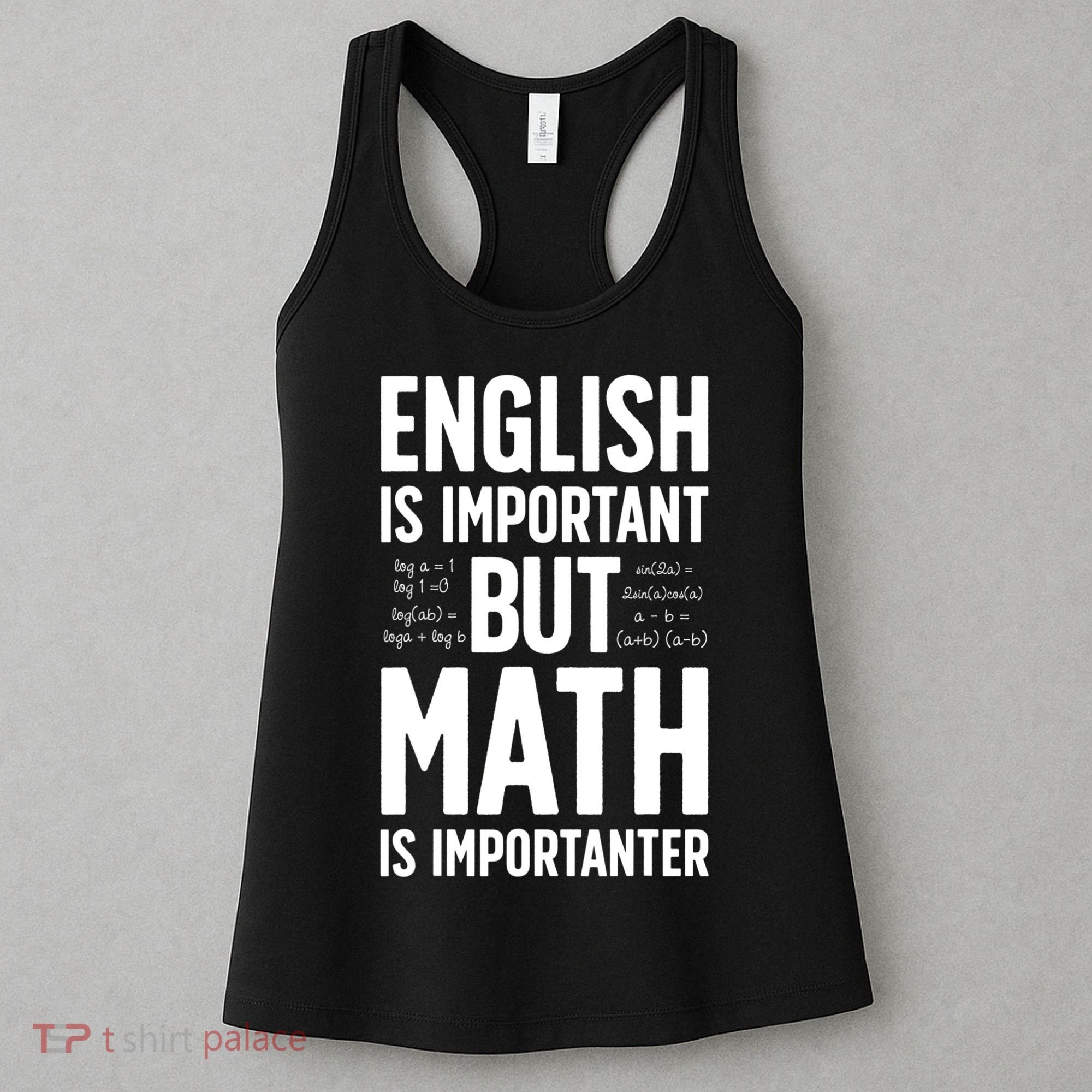 English Is Important But Math Is Importanter Women's Tank Top