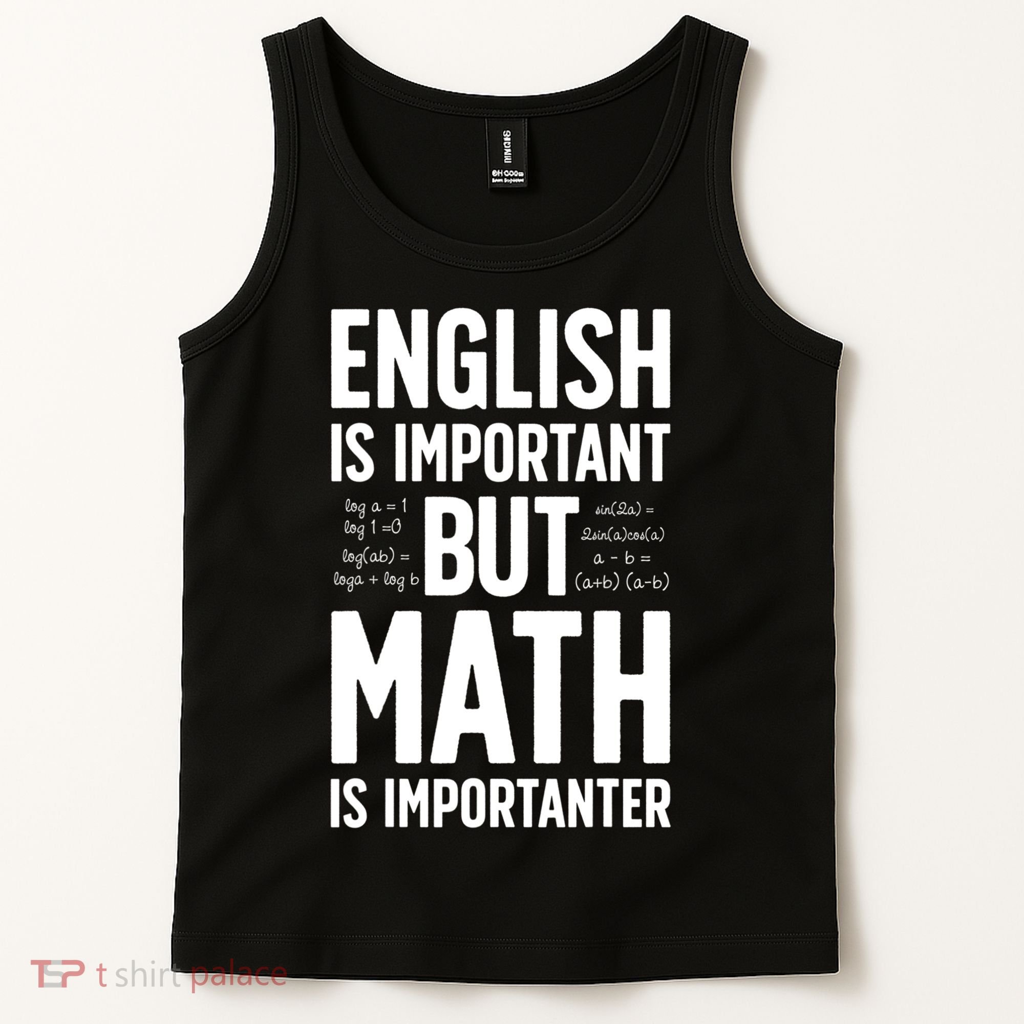English Is Important But Math Is Importanter Tank Top