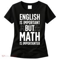 English Is Important But Math Is Importanter Women's T-Shirt thumb 0