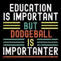 Education Is Important But Dodgeball Is Importanter Funny Coffee Mug thumb 5