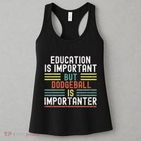 Education Is Important But Dodgeball Is Importanter Funny Women's Tank Top thumb 3