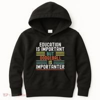 Education Is Important But Dodgeball Is Importanter Funny Kids Hoodie thumb 0
