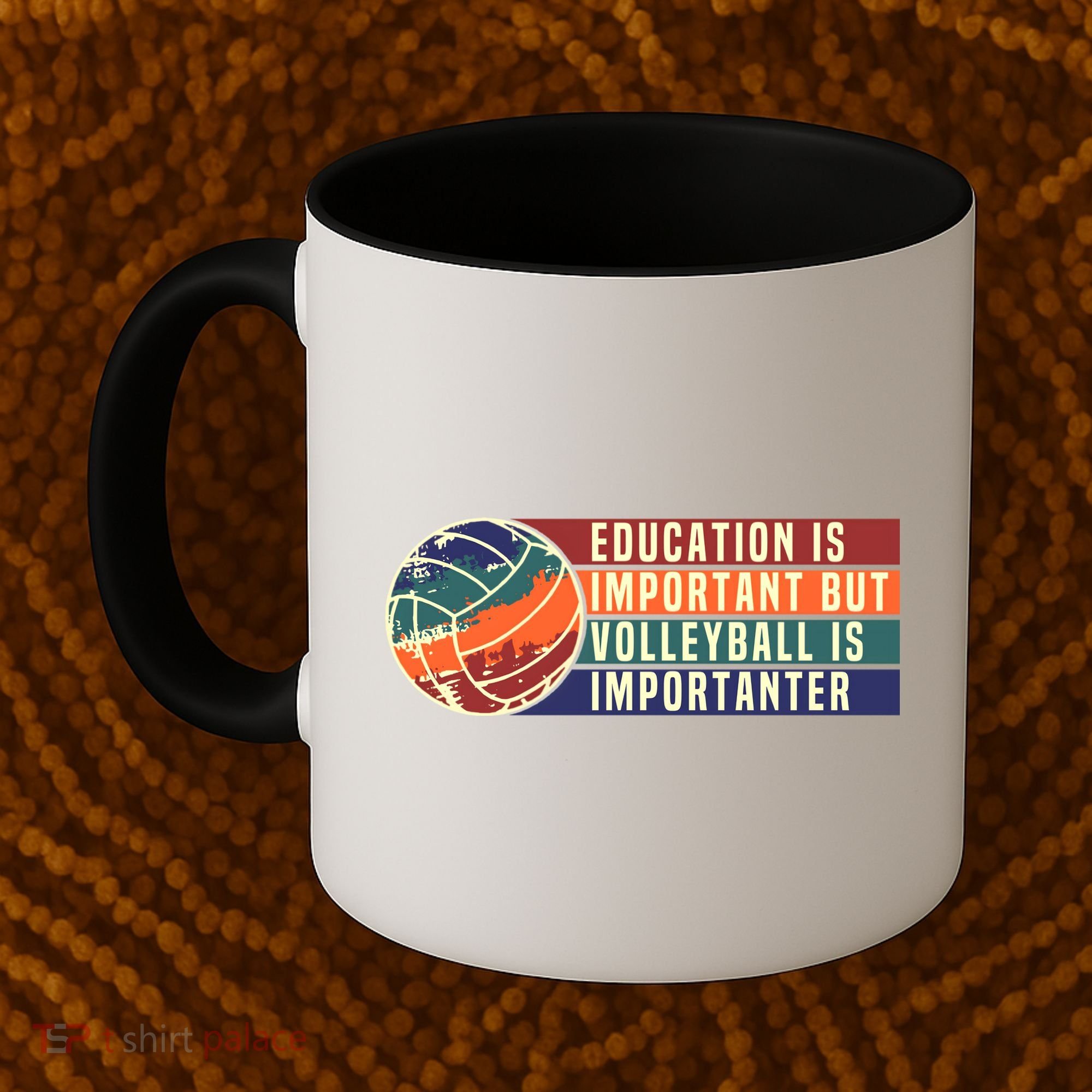 Education Is Important But Volleyball Is Importanter Coffee Mug