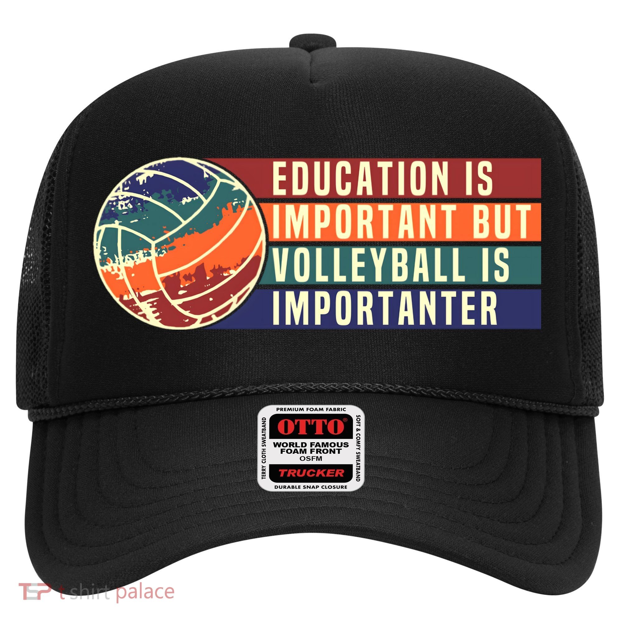Education Is Important But Volleyball Is Importanter Hat