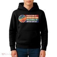 Education Is Important But Volleyball Is Importanter Kids Hoodie thumb 4