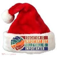 Education Is Important But Volleyball Is Importanter Santa Hat thumb 0