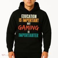 Education Is Important But Gaming Is Importanter Funny Hoodie thumb 2