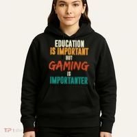 Education Is Important But Gaming Is Importanter Funny Hoodie thumb 5