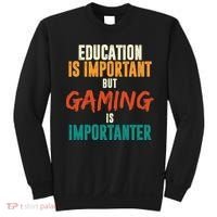 Education Is Important But Gaming Is Importanter Funny Sweatshirt thumb 0