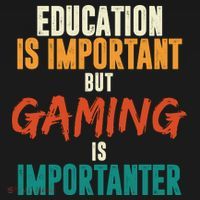 Education Is Important But Gaming Is Importanter Funny Sweatshirt thumb 3