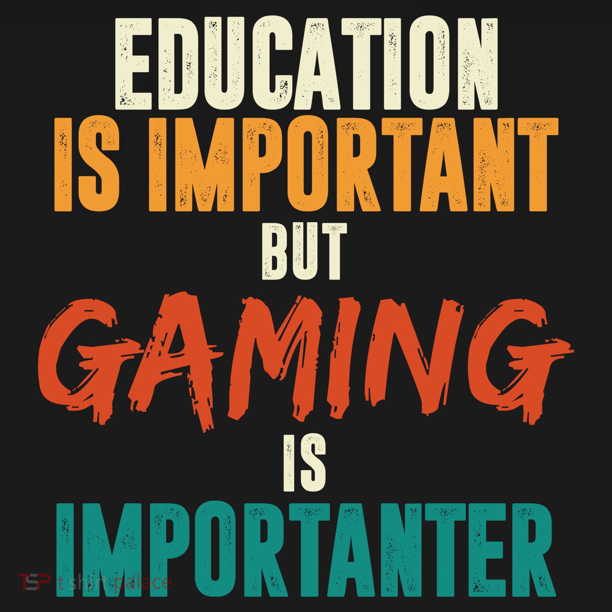 Education Is Important But Gaming Is Importanter Funny Sweatshirt