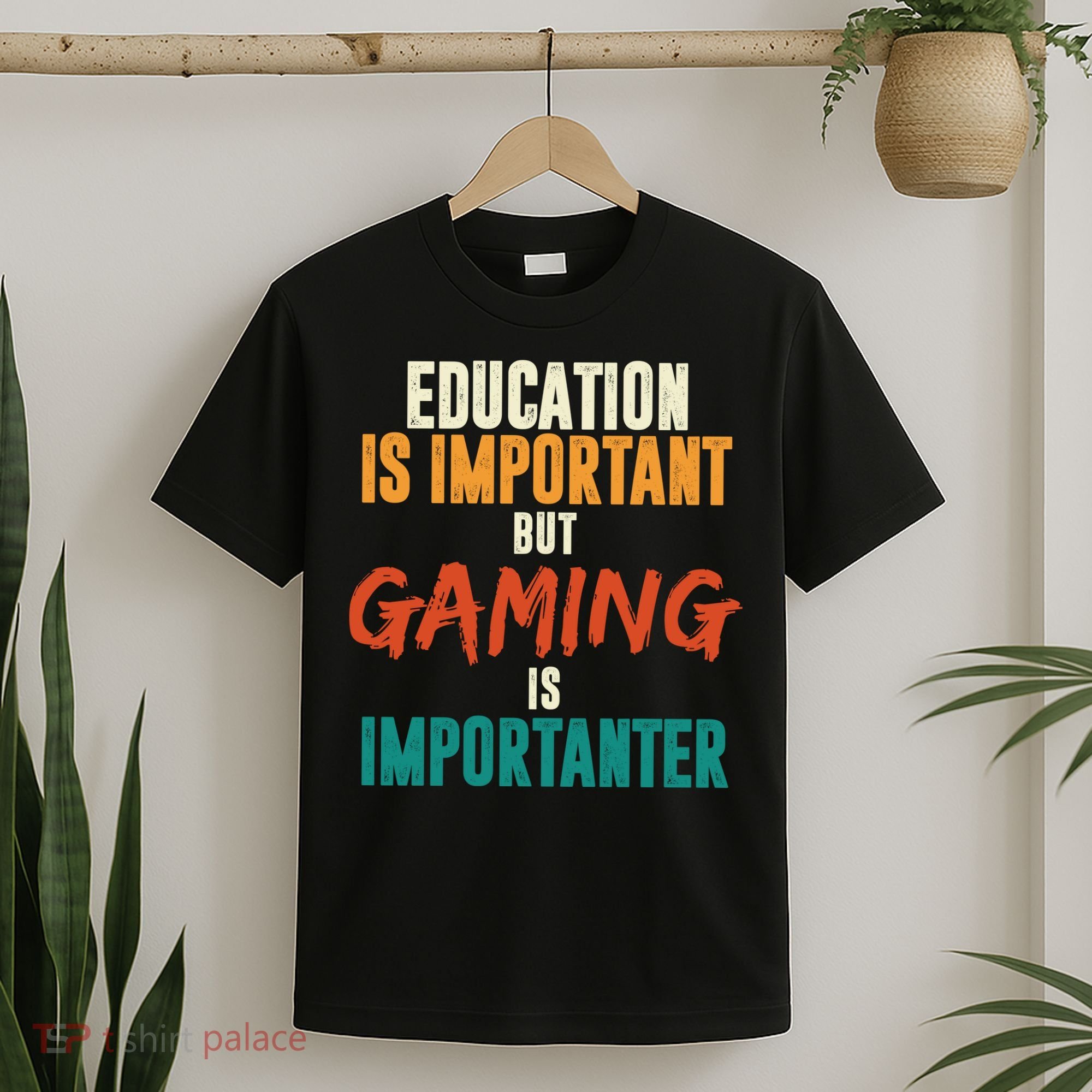 Education Is Important But Gaming Is Importanter Funny T-Shirt