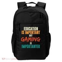 Education Is Important But Gaming Is Importanter Funny Backpack thumb 0