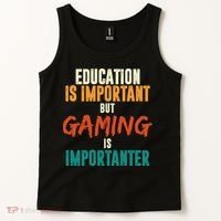 Education Is Important But Gaming Is Importanter Funny Tank Top thumb 2