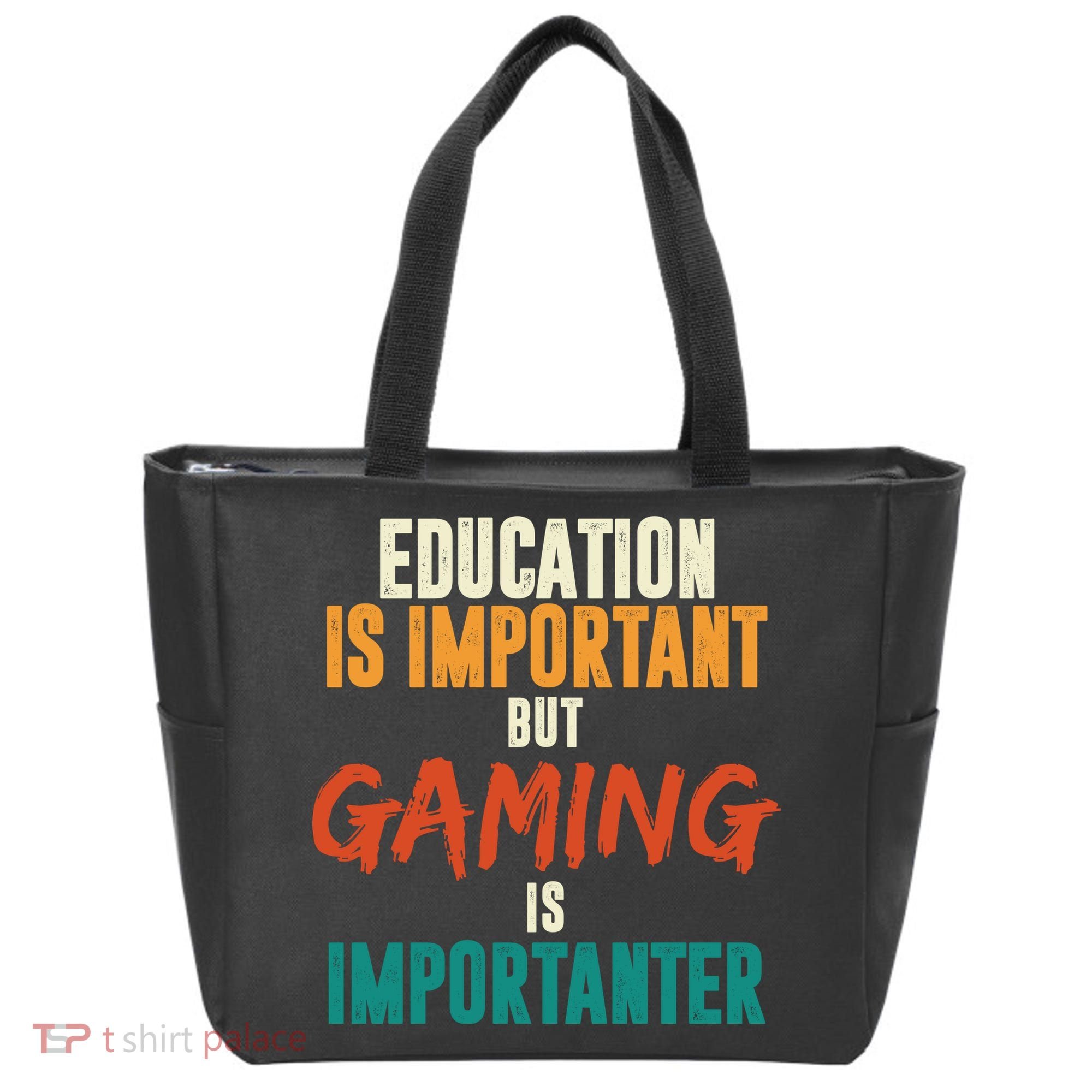 Education Is Important But Gaming Is Importanter Funny Tote Bag