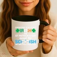 Everyone Is Irish Except Scottish On St Patrick's Day Gift Coffee Mug thumb 3
