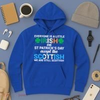 Everyone Is Irish Except Scottish On St Patrick's Day Gift Hoodie thumb 3