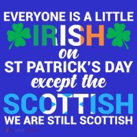 Everyone Is Irish Except Scottish On St Patrick's Day Gift Long Sleeve Shirt thumb 2