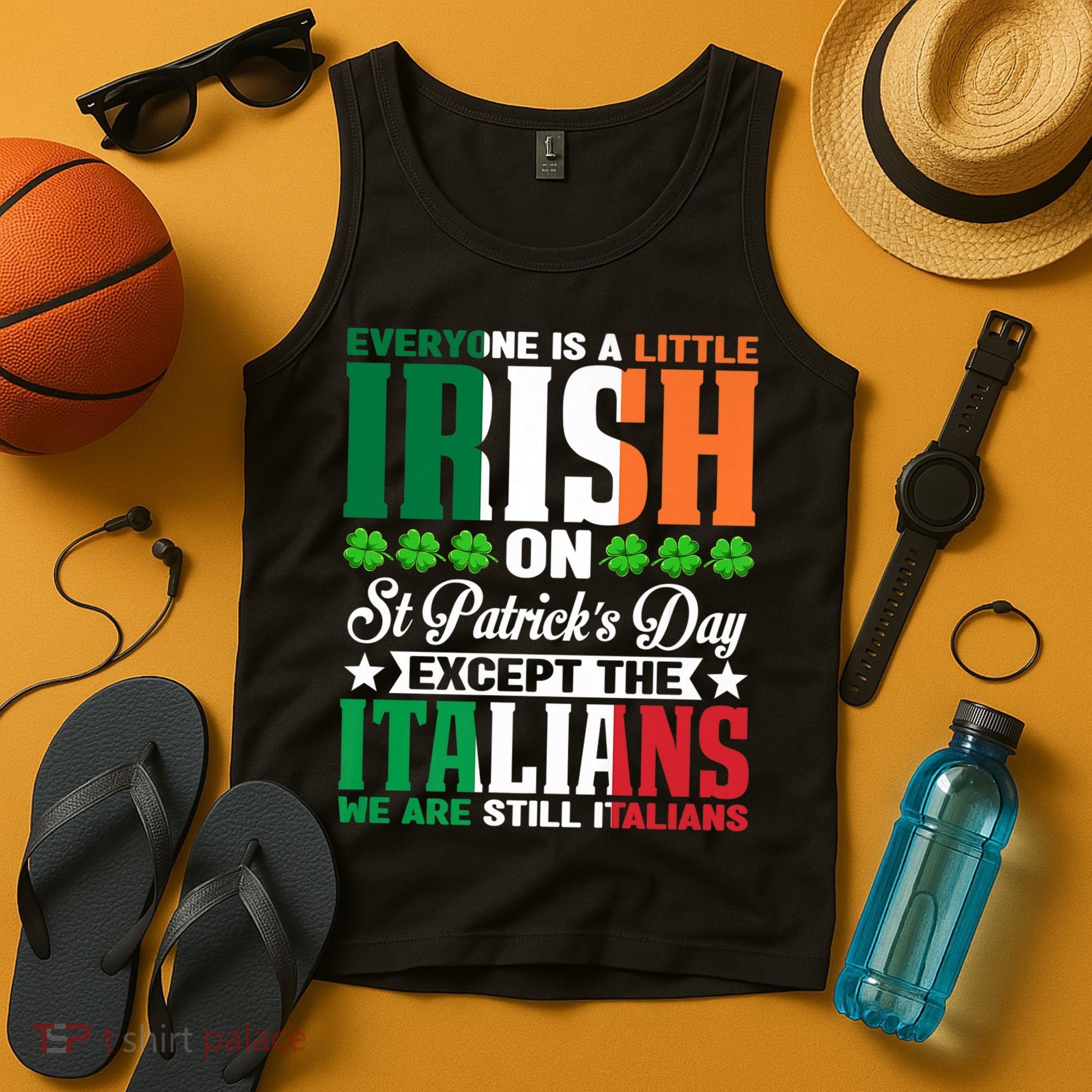 Everyone Is Irish On St. Patrick's Day Except The Italians Premium Tank Top