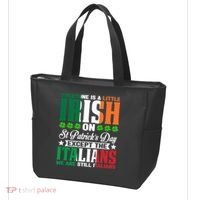 Everyone Is Irish On St. Patrick's Day Except The Italians Premium Tote Bag thumb 3