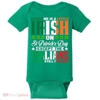 Everyone Is Irish On St. Patrick's Day Except The Italians Premium Baby Bodysuit thumb 0