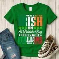 Everyone Is Irish On St. Patrick's Day Except The Italians Premium Women's T-Shirt thumb 3